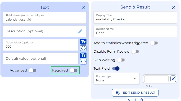 The Required toggle on a form field, and the Send & Result node settings
